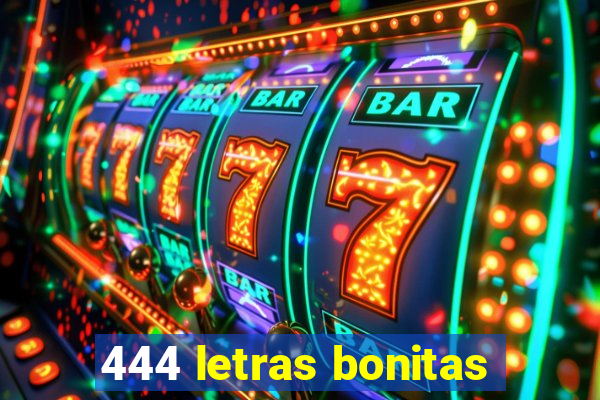444 letras bonitas